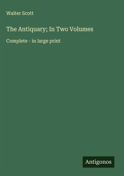 Cover The Antiquary; In Two Volumes