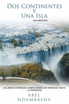 Dos Continentes y Una Isla - Ndambasha, Abel