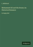 Mohammed Ali and His House; An Historical Romance Mohammed Ali and His House; An Historical Romance