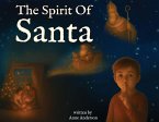 The Spirit of Santa The Spirit of Santa