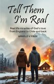 Tell Them I'm Real Tell Them I'm Real