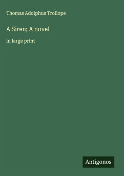 A Siren; A novel - Trollope, Thomas Adolphus