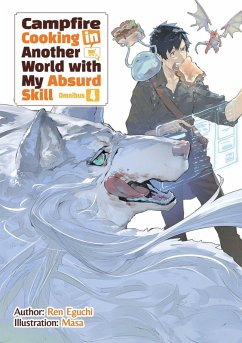 Cover Campfire Cooking in Another World with My Absurd Skill: Omnibus 4 (Light Novel)