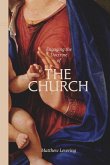 Engaging the Doctrine of the Church Engaging the Doctrine of the Church
