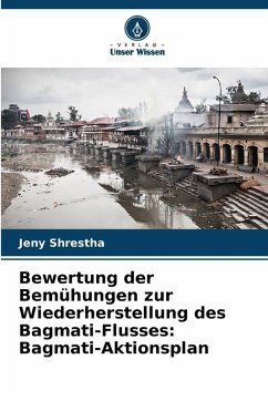 Cover Bewertung der Bemühungen zur Wiederherstellung des Bagmati-Flusses: Bagmati-Aktionsplan