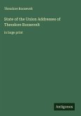 State of the Union Addresses of Theodore Roosevelt