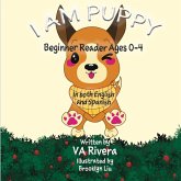 I Am Puppy - Beginner Reader Ages 0-4 I Am Puppy - Beginner Reader Ages 0-4