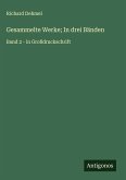 Gesammelte Werke; In drei Bänden