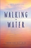 Walking on Water