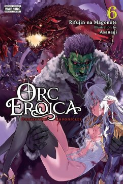 Orc Eroica, Vol. 6 (Light Novel) - Na Magonote, Rifujin Orc Eroica, Vol. 6 (Light Novel) - Na Magonote, Rifujin