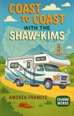 Coast to Coast with the Shaw-Kim's