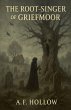 The Root-Singer of Griefmoor - Bild 1