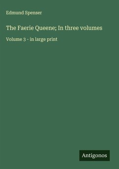 Cover The Faerie Queene; In three volumes
