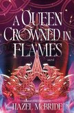 A Queen Crowned in Flames