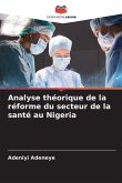 Analyse théorique de la réforme du secteur de la santé au Nigeria