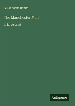 The Manchester Man - Banks, G. Linnaeus