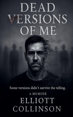 Cover Dead Versions Of Me - Some versions didn't survive the telling.