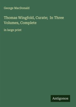Cover Thomas Wingfold, Curate; In Three Volumes, Complete