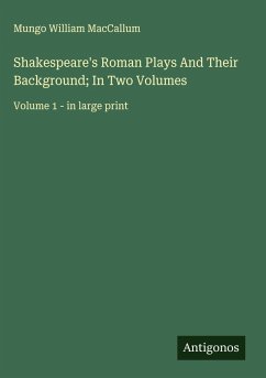 Cover Shakespeare's Roman Plays And Their Background; In Two Volumes