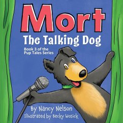 Mort the Talking Dog - Nelson, Nancy