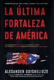 La última fortaleza de América