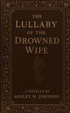 The Lullaby of the Drowned Wife