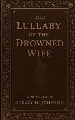 Cover The Lullaby of the Drowned Wife