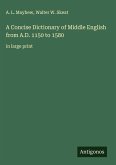 A Concise Dictionary of Middle English from A.D. 1150 to 1580