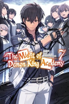 Cover The Misfit of Demon King Academy, Vol. 7 (Light Novel)