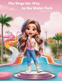 Cover Mia Sings Her Way to the Water Park