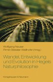Wandel, Entwicklung und Evolution in Hegels Naturphilosophie