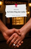 Auf dem Weg der Liebe. Life is a Story - story.one
