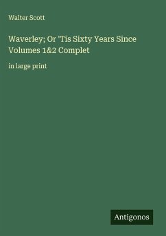 Cover Waverley; Or 'Tis Sixty Years Since Volumes 1&2 Complet