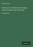 Evelina; Or, the History of a Young Lady's Entrance into the World