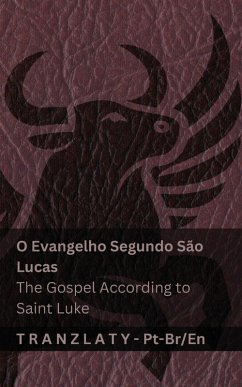 Cover O Evangelho Segundo São Lucas / The Gospel According to Saint Luke (A Bíblia / The Bible)