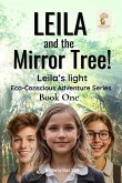 Leila and the Mirror Tree! Leila and the Mirror Tree!