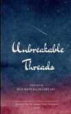 Unbreakable Threads Unbreakable Threads