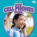 How Cell Phones Work