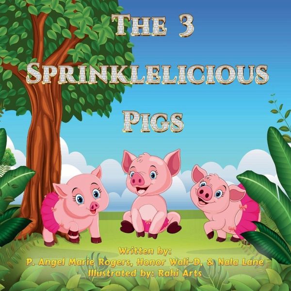 The 3 Sprinklelicious Pigs The 3 Sprinklelicious Pigs