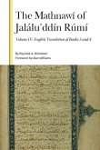 The Mathnawí of Jaláluʾddín Rúmí, Volume IV The Mathnawí of Jaláluʾddín Rúmí, Volume IV