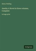Amelia; A Novel in three volumes, Complete
