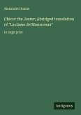 Chicot the Jester; Abridged translation of 