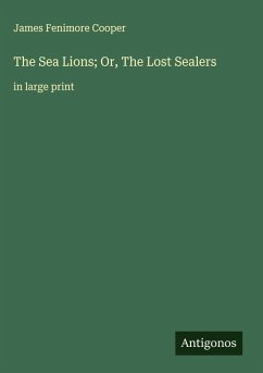 Cover The Sea Lions; Or, The Lost Sealers
