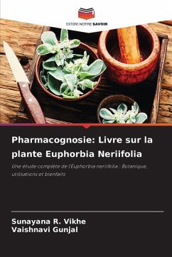 Cover Pharmacognosie: Livre sur la plante Euphorbia Neriifolia