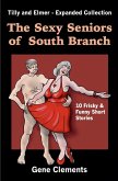 The Sexy Seniors of South Branch, Tilly and Elmer - Expanded Collection
