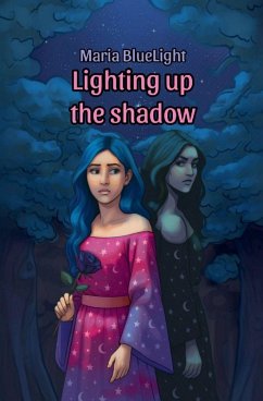 Lighting up the shadow - Bluelight, Maria
