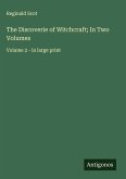 The Discoverie of Witchcraft; In Two Volumes