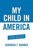 My Child in America My Child in America
