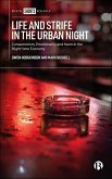 Life and Strife in the Urban Night