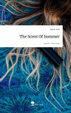 The Scent Of Summer. Life is a Story - story.one